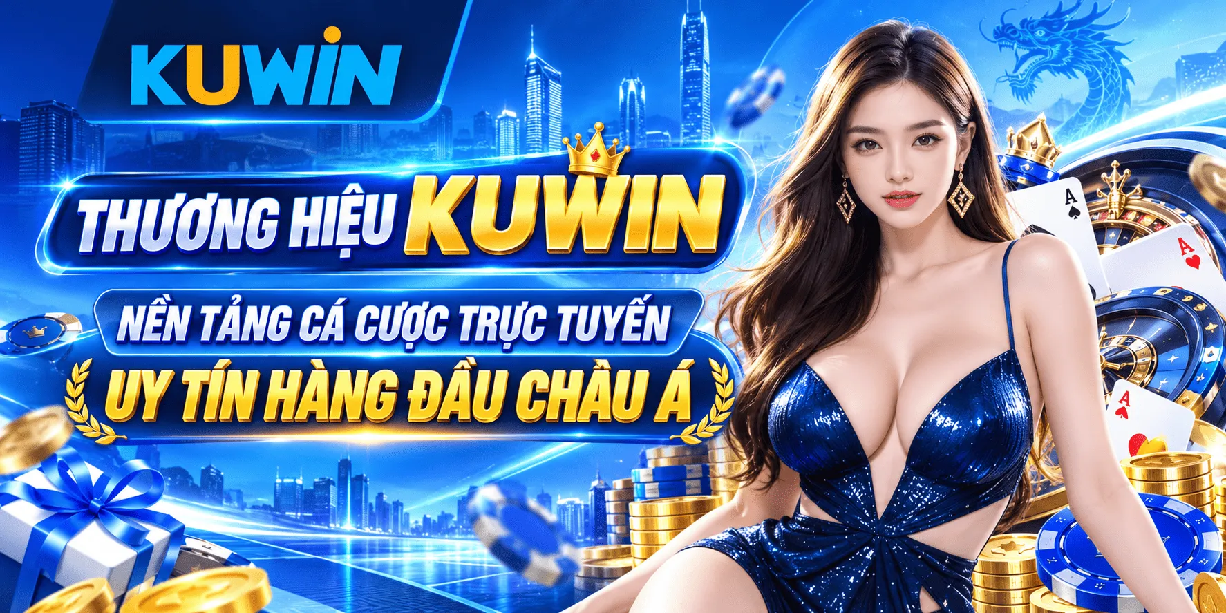 Thương hiệu KUWIN – Nền tảng cá cược trực tuyến uy tín hàng đầu châu Á